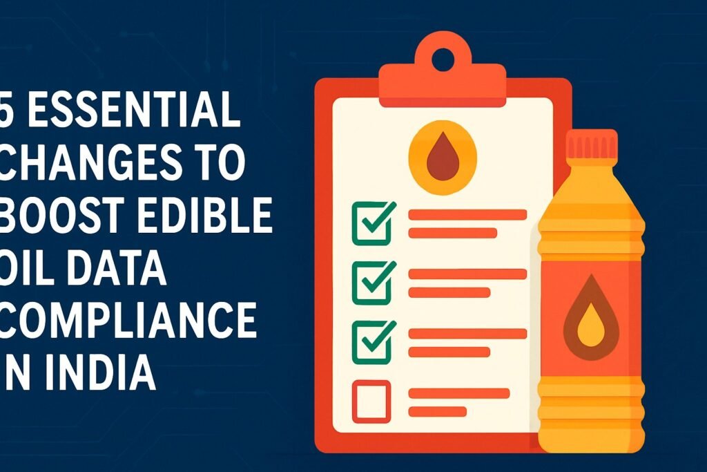 Edible Oil Data Compliance